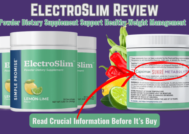 ElectroSlim Review – Powder Dietary Supplement Support Healthy Weight Management