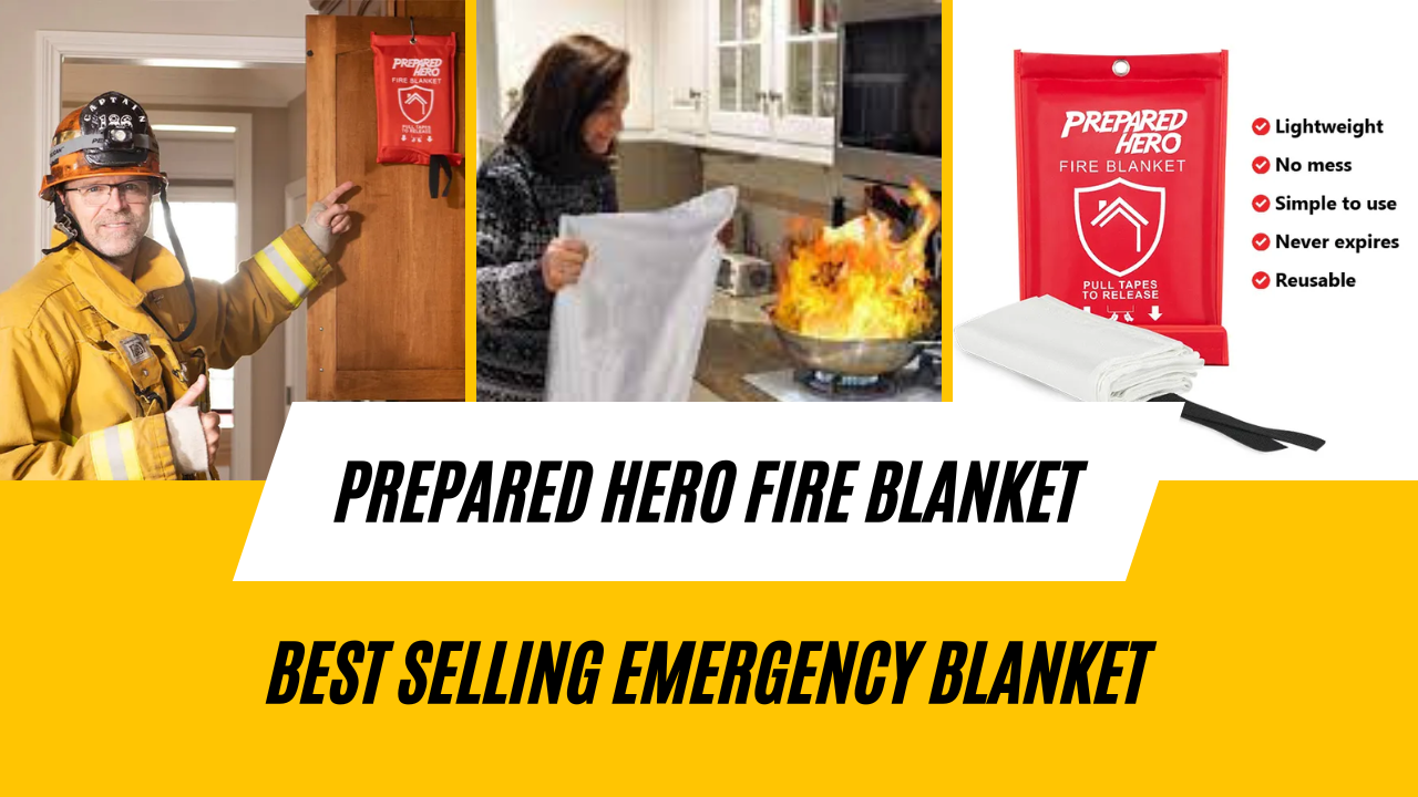 Prepared Hero Fire Blanket: 7 Shocking Truths That Could Save Your Life