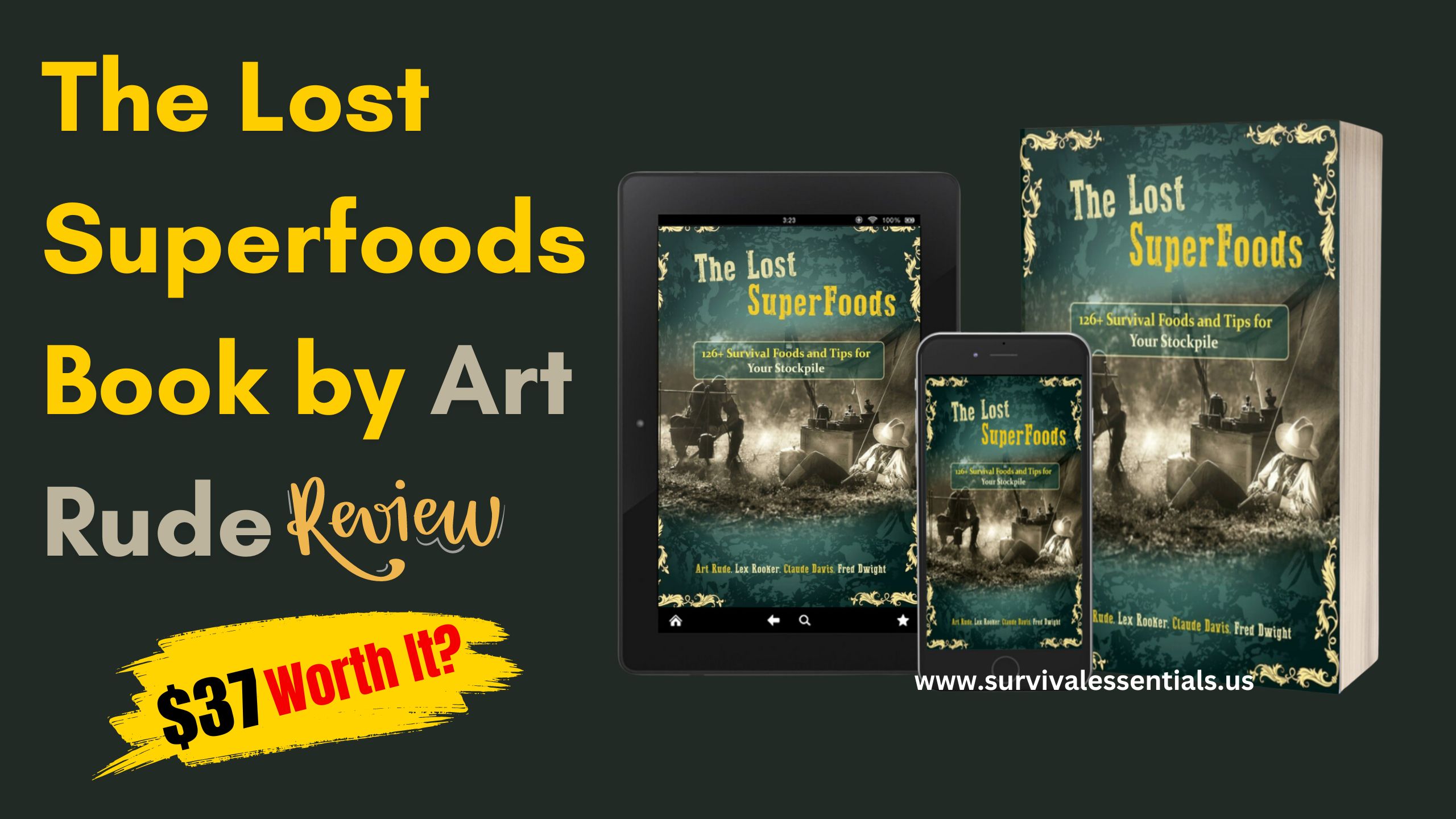 The Lost Superfoods Book by Art Rude: Discover the Hidden Nutritional Treasures of Our Ancestors